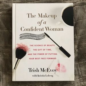 The Makeup of a Confident Woman by Trish McEvoy